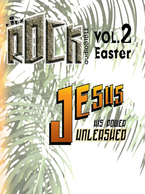 Jesus, His power unleashed : Easter.